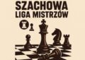 Ząbki - Trwają zgłoszenia do SZACHOWEJ LIGI MISTRZÓW
