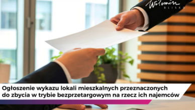 Wołomin - Ogłoszenie wykazu lokali mieszkalnych przeznaczonych do zbycia w trybie bezprzetargowym na rzecz ich najemców