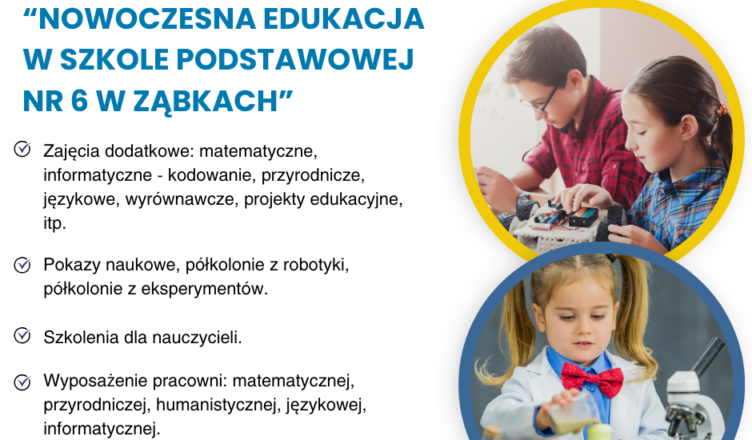 Ząbki - Rozwój kompetencji kluczowych oraz umiejętności logicznego myślenia w SP 6