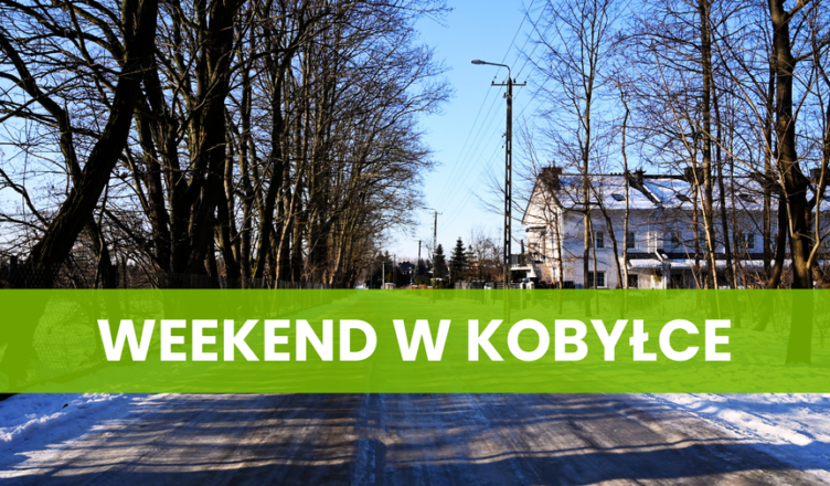 Weekend w Kobyłce