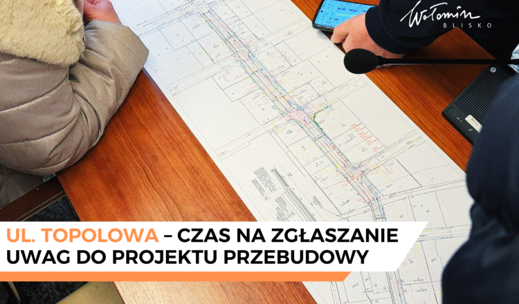 Wołomin - ul. Topolowa – trwa zbieranie uwag do projektu przebudowy
