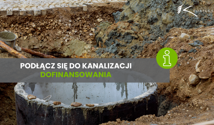 Kobyłka - Dofinansowania na podłączenie do kanalizacji