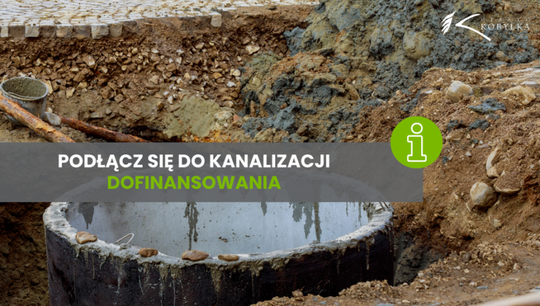 Kobyłka - Dofinansowania na podłączenie do kanalizacji