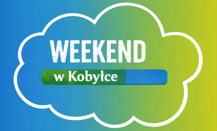 Weekend w Kobyłce / 20-22 lutego