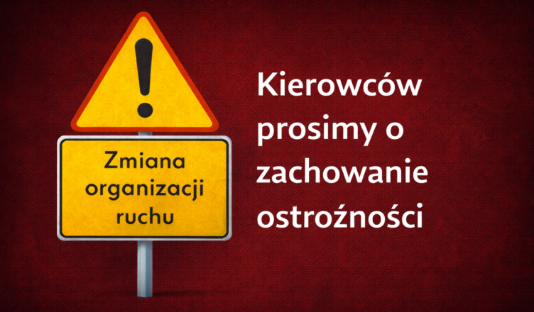 Zmiany w organizacji ruchu w związku z rozbudową ulic Bolesława Chrobrego i Kazimierza Wielkiego w Kobyłce