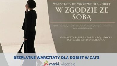 Marki - Bezpłatne warsztaty dla kobiet w CAF3