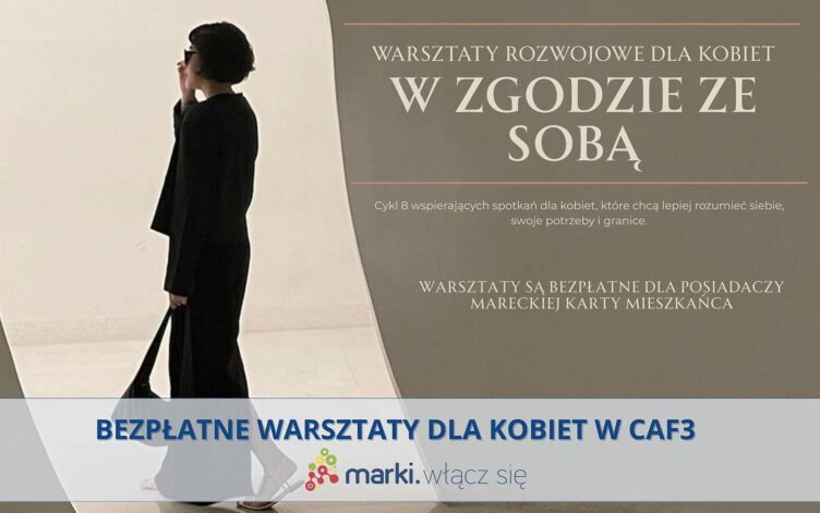 Marki - Bezpłatne warsztaty dla kobiet w CAF3