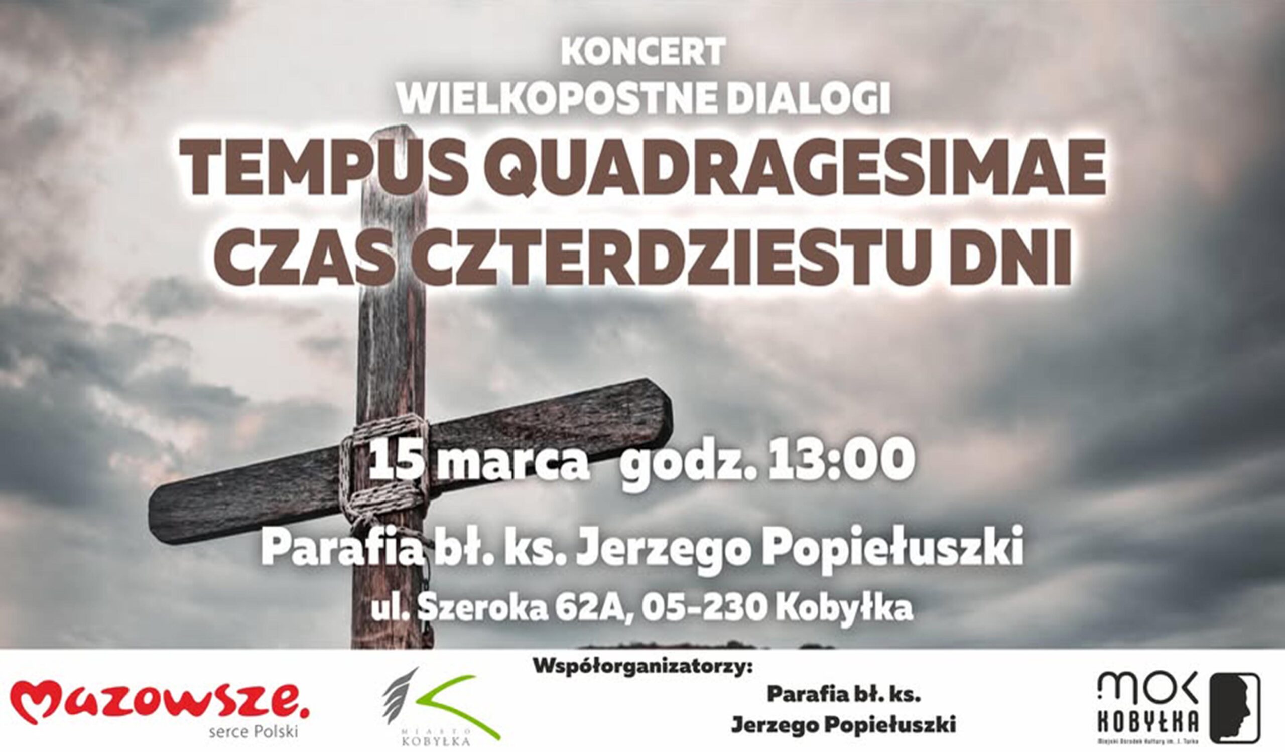 Kobyłka - Wielkopostne dialogi - cykl koncertów