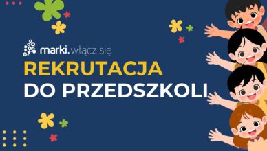 Marki - Rekrutacja do przedszkoli
