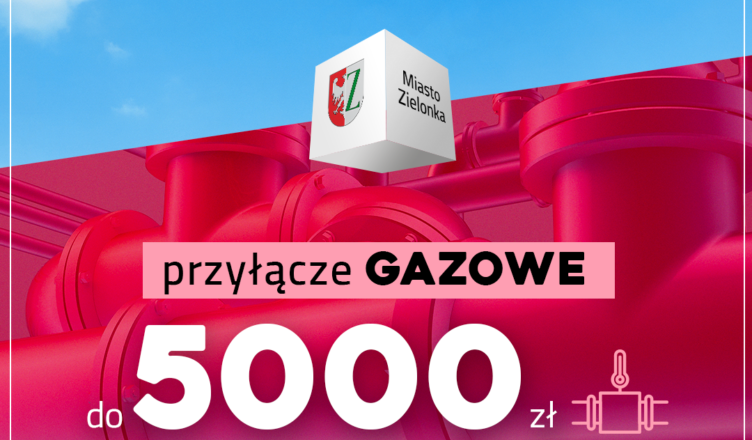 Zielonka – Miejska dotacja do 5000 zł na przyłącze gazowe. Trwa nabór wniosków