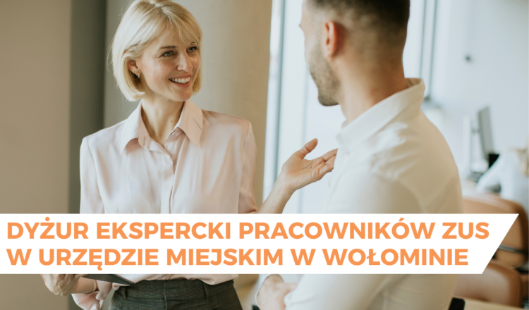 Wołomin - Dyżur ekspercki pracowników ZUS w Urzędzie Miejskim
