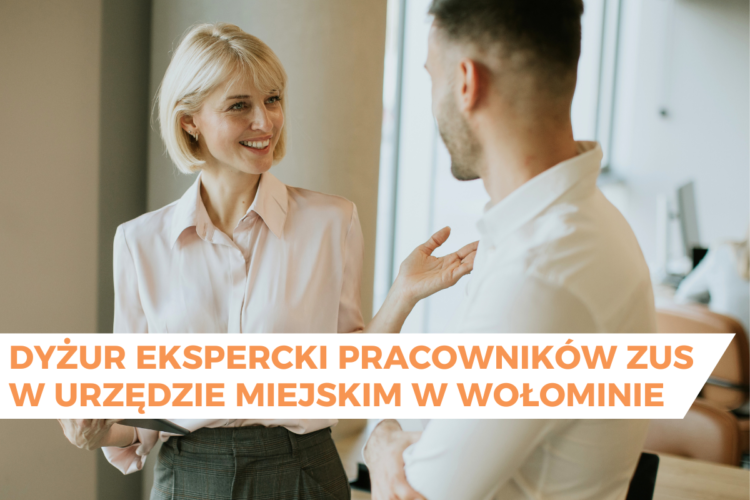 Wołomin - Dyżur ekspercki pracowników ZUS w Urzędzie Miejskim