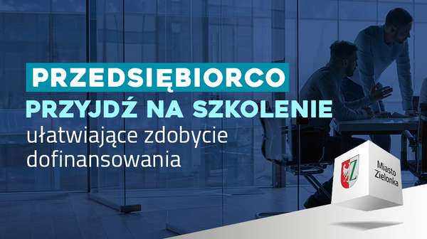 Zielonka - Przedsiębiorcy mogą sięgnąć po dofinansowanie. LGD zaprasza na szkolenie