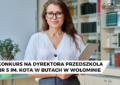 Wołomin - Konkurs na dyrektora Przedszkola nr 5 im. Kota w butach