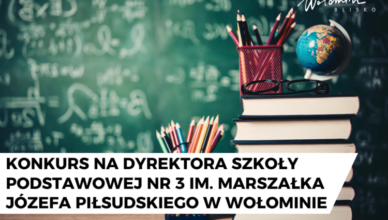 Wołomin - Konkurs na dyrektora Szkoły Podstawowej nr 3 im. Marszałka Józefa Piłsudskiego