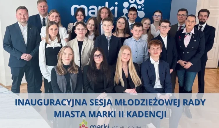Marki - Inauguracyjna sesja Młodzieżowej Rady Miasta