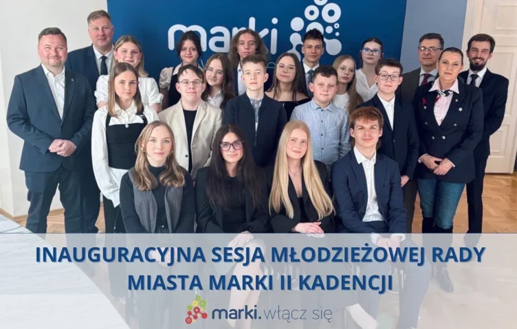 Marki - Inauguracyjna sesja Młodzieżowej Rady Miasta