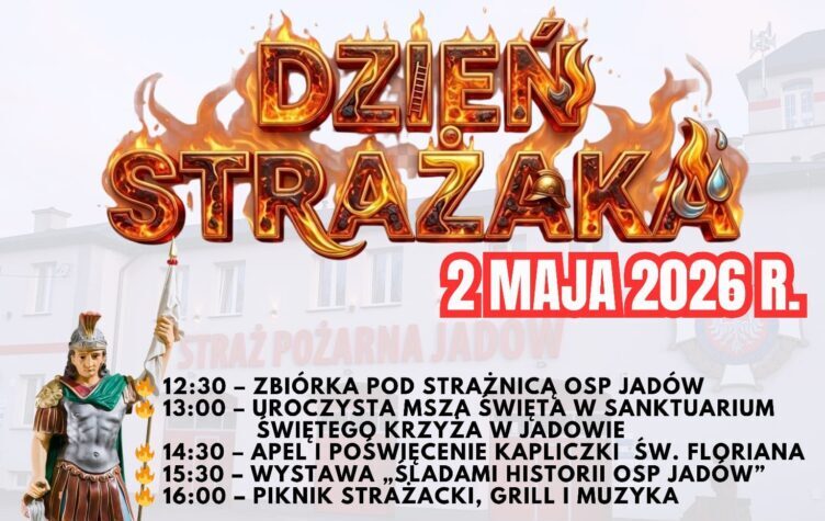 Jadów zaprasza na obchody Dnia Strażaka