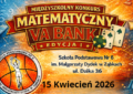 Ząbki - Konkurs Matematyczny Va Bank pod Patronatem Burmistrza Miasta