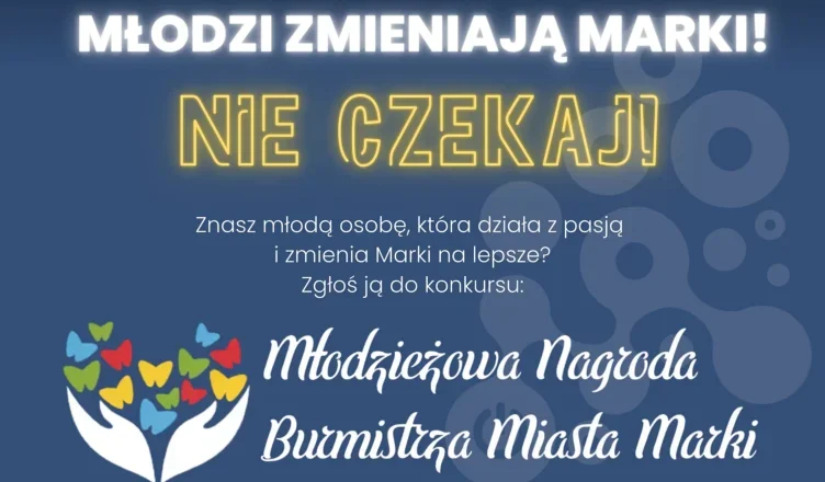 Młodzieżowa Nagroda Burmistrza Miasta Marki