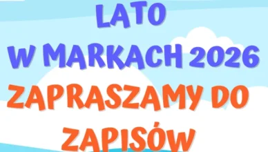 Marki - Letnie półkolonie - wypełnij wniosek!
