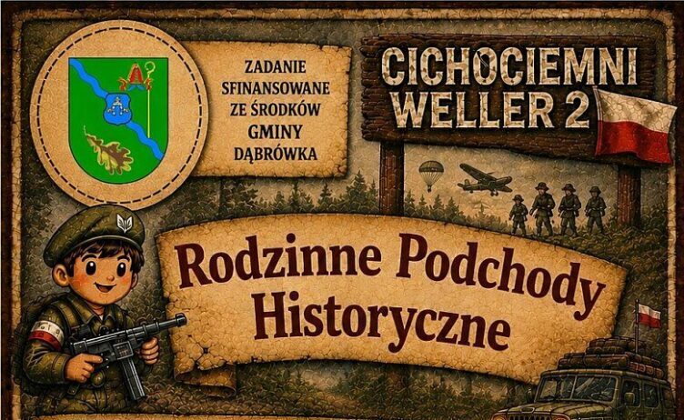 Dąbrówka - Rodzinne Podchody Historyczne „Cichociemni - Weller 2”