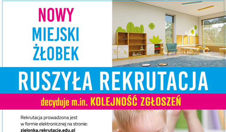 Zielonka - Trwa rekrutacja do Żłobka Miejskiego