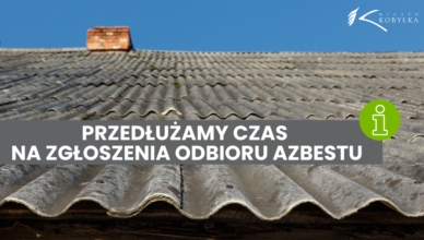 Kobyłka - Wydłużony termin na zgłoszenie azbestu do odbioru
