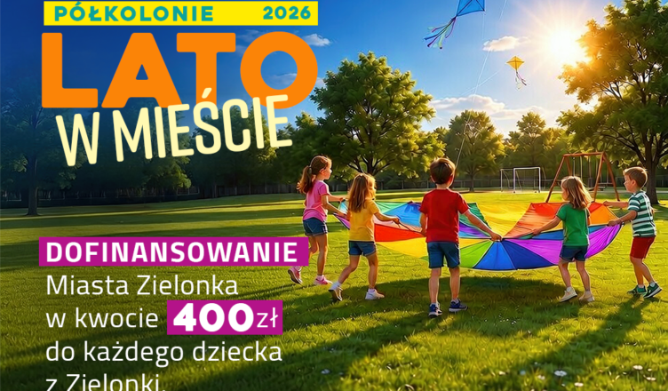 Zielonka - Półkolonie Lato w Mieście 2026. Ruszają zapisy