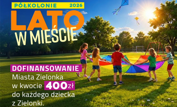Zielonka - Półkolonie Lato w Mieście 2026. Ruszają zapisy