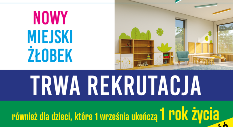 Zielonka - Trwa rekrutacja do nowego Żłobka Miejskiego. Obniżono wiek dziecka