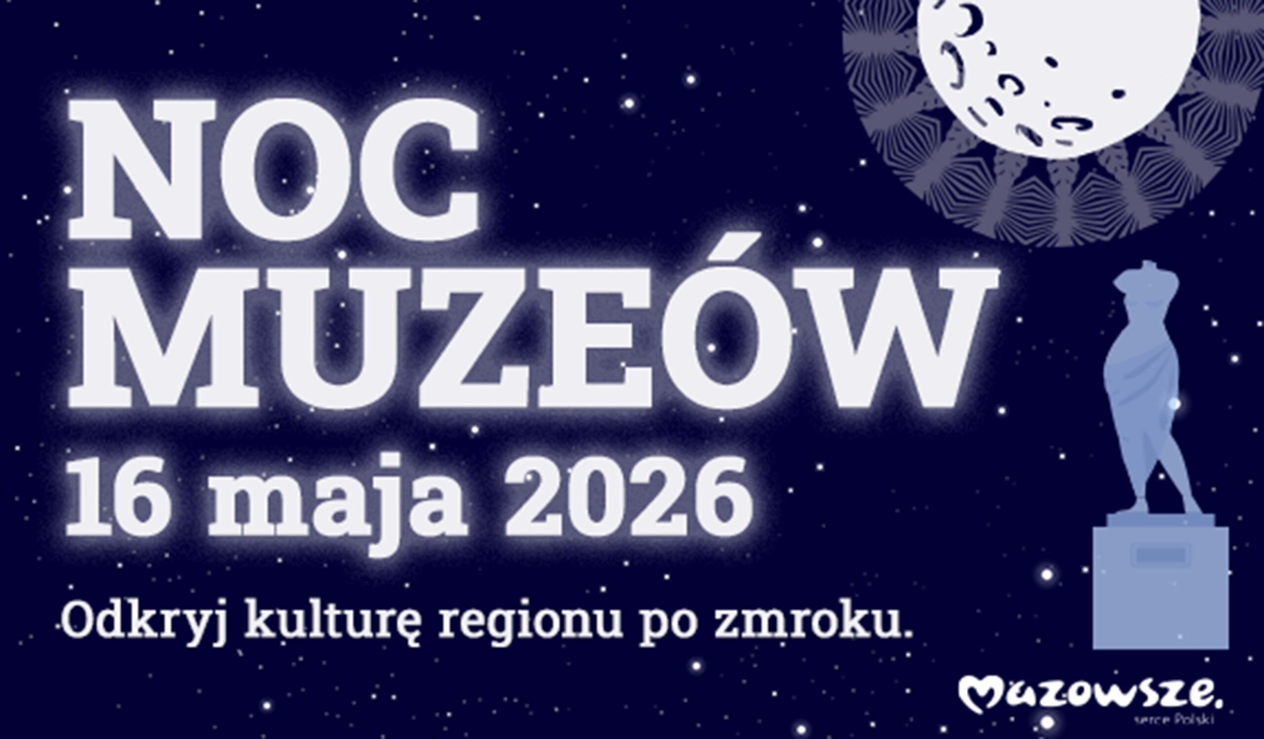 Noc Muzeów 2026 na Mazowszu