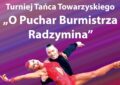 Taneczne emocje i rywalizacja na najwyższym poziomie w Radzyminie!
