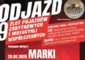 Marki - 9. Zlot Pojazdów Zabytkowych "ODJAZD"