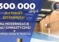 Sala gimnastyczna w „Baczyńskim” przejdzie dużą modernizację. Powiat pozyskał 300 tys. zł z Mazowsza