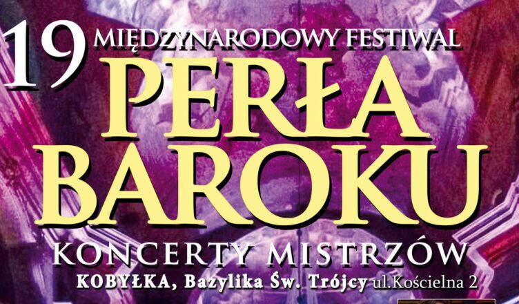 Kobyłka - Perła Baroku - Koncerty Mistrzów