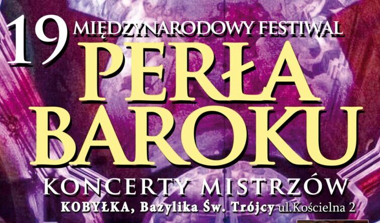 Kobyłka - Perła Baroku - Koncerty Mistrzów