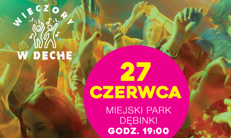 Zielonka - Tanecznym krokiem w lato. Wieczory w dechę wracają do Parku Dębinki