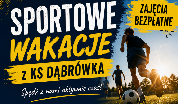 Dąbrówka - Sportowe wakacje z KS Dąbrówka