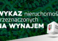 Zielonka - Wykaz nieruchomości przeznaczonych na wynajem