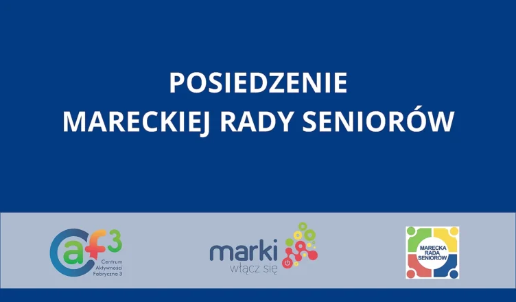 Marki - II Posiedzenie Mareckiej Rady Seniorów