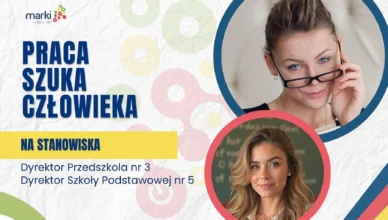 Marki - ogłoszono konkursy na dyrektora przedszkola miejskiego oraz dyrektora szkoły Podstawowej