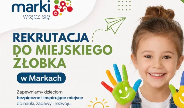 Marki - Rusza rekrutacja do Żłobka Miejskiego nr 1