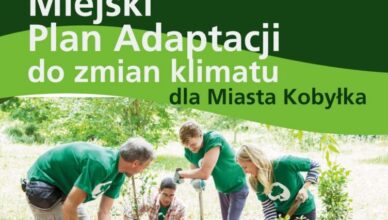 Kobyłka - Konsultacje społeczne – Miejski Plan Adaptacji do zmian klimatu (MPA)