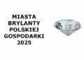 Ząbki w gronie Brylantów Polskiej Gospodarki 2025!