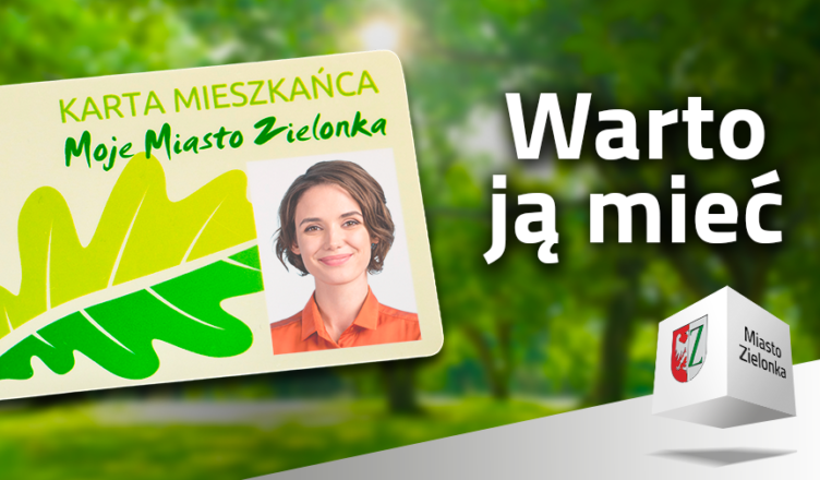 Karta Mieszkańca „Moje Miasto Zielonka”.