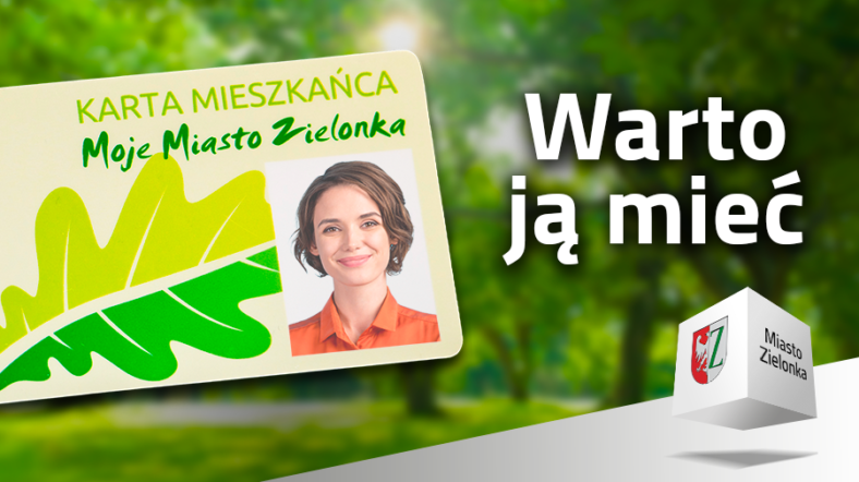 Karta Mieszkańca „Moje Miasto Zielonka”.