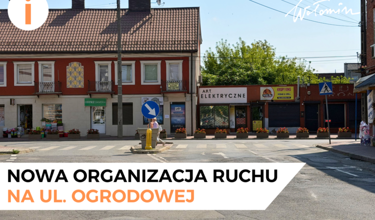 Wołomin - Nowa organizacja ruchu na ul. Ogrodowej