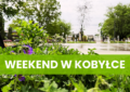 Kobyłka - Weekend w Kobyłce