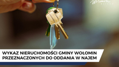 Wołomin - Wykaz nieruchomości gminy przeznaczonych do oddania w najem